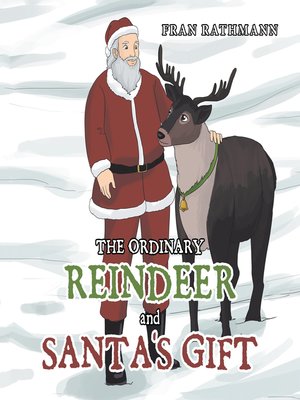 cover image of The Ordinary Reindeer and Santa's Gift